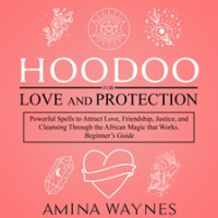 Hoodoo_for_Love_and_Protection